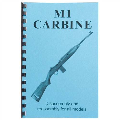 GUN-GUIDES ASSEMBLY AND DISASSEMBLY GUIDE FOR THE M1 CARBINE