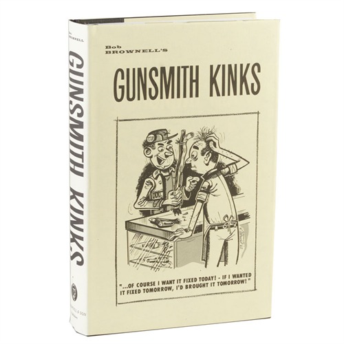 Brownells Gunsmith Kinks Volume I Manual