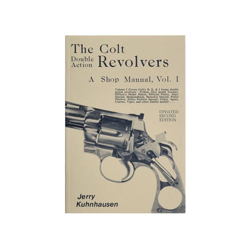 Heritage CDA-1 Colt Double Action Revolvers Shop Manual Volume I