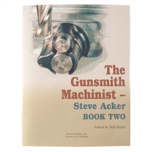 VILLAGE PRESS THE GUNSMITH MACHINIST-VOLUME II